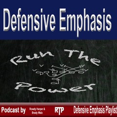 Defensive Emphasis - Run The Power Podcast