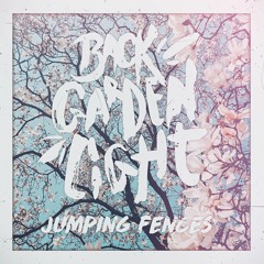 Back Garden Light - Jumping Fences (NEW SINGLE 2018)
