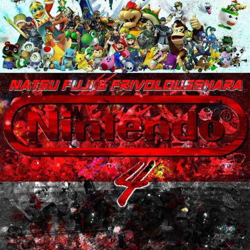 Nintendo 4 (The Cypher)| FrivolousShara x Natsu Fuji