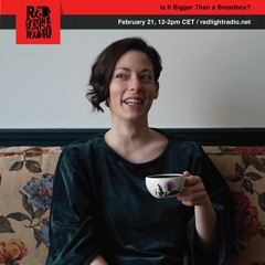 Is It Bigger Than a Breadbox? @ Red Light Radio February 2018