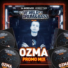 Ozma - The World of Drum and Bass promo mix 2018