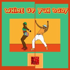 Whine Up Yuh Body