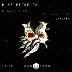 Mike Ferreira - Humanity (Original Mix)