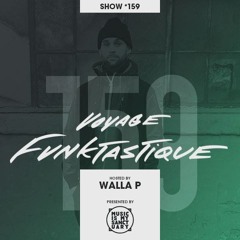 VOYAGE FUNKTASTIQUE SHOW #159 (With Guest Dj PRO-V)