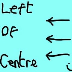 Left Of Centre