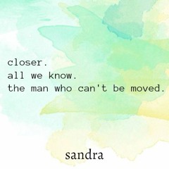 closer / all we know / the man who can't be moved remix.