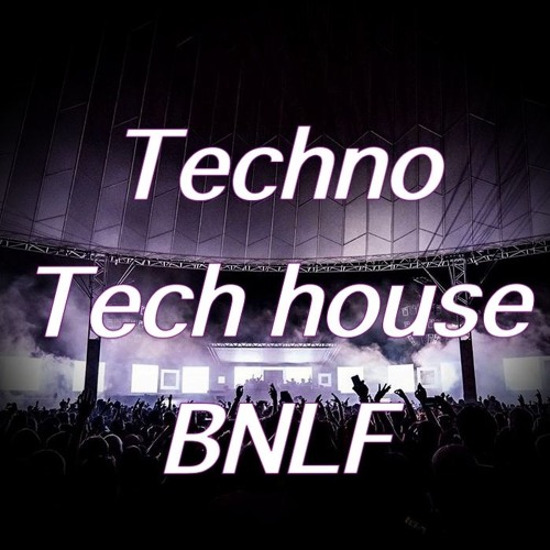 Techno Tech house  mix   - BNLF