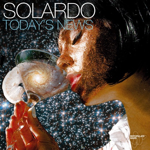 Stream Solardo Today S News Original Mix By Repopulate Mars Listen Online For Free On Soundcloud