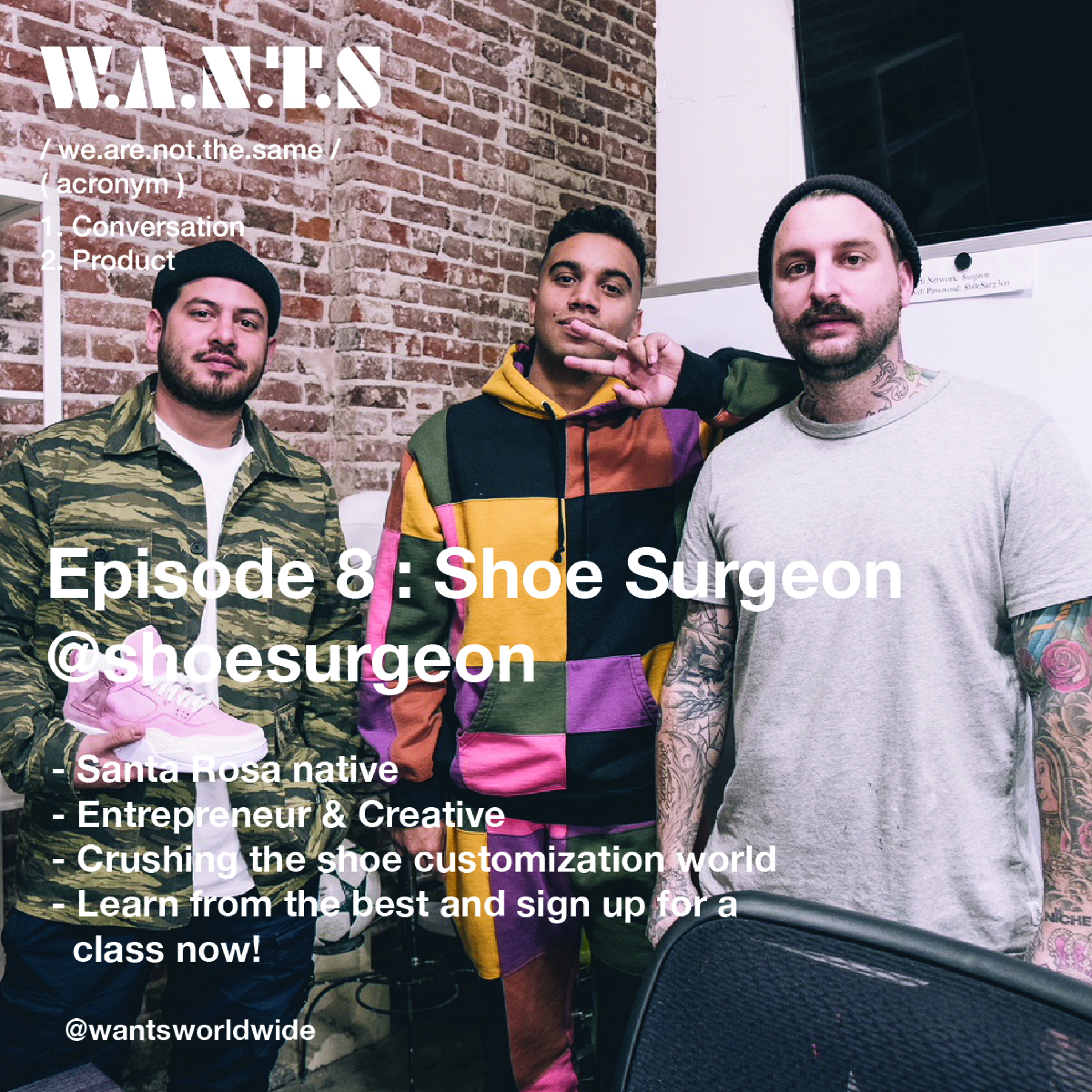W.A.N.T.S Vol 8 ft. The Shoe Surgeon