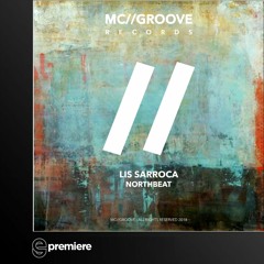 Premiere: Lis Sarroca - Northbeat - Mc Groove