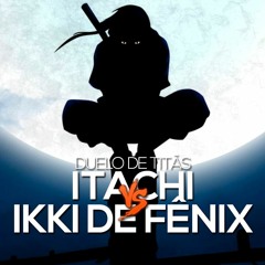 Itachi VS. Ikki de Fênix | Duelo de Titãs