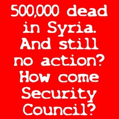 More than 500,000 dead in Syria!