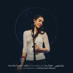 Dernière Danse – Indila (Oriental Cover Remix by Lina Sleibi - لينا صليبي)