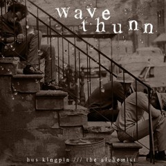 @HusKingpin - Wave Thunn (Prod. Alchemist)
