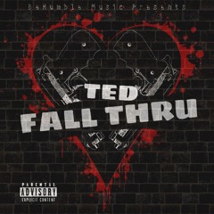 Ted - Fall Thru
