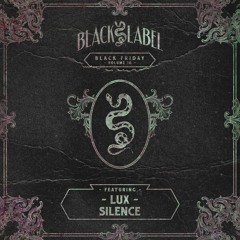 L.U.X - Silence (NSD BLACK LABEL)