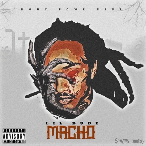 Lil Dude - Macho (Prod. Hurtboy AG & StoopidXool)