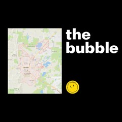 The Bubble Podcast