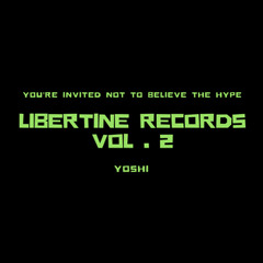 Libertine Records vol . 2 - Yoshi