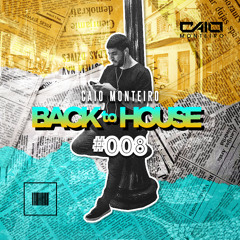 CAIO MONTEIRO - Back to House #008