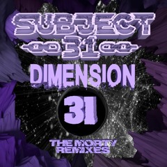 Subject 31 - Morty (DVNGLEZ Remix)