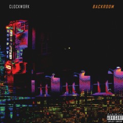 BackRoom Feat. KallMeKobe(Prod. By ClockWork )