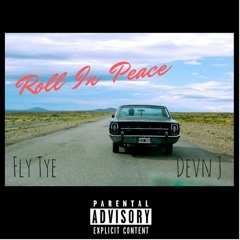 Roll IN Peace ft Fly Tye