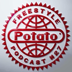 DJ Potato - Freestyle Podcast 27