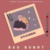 Bad Bunny - Si Te Acuerdas Bad Bunny - Si Te Acuerdas