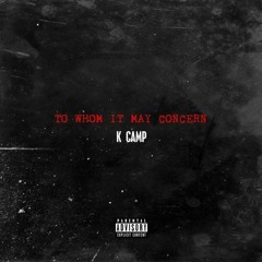 K Camp - To Whom It May Concern (DigitalDripped.com)