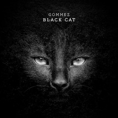 Gommez - Black Cat