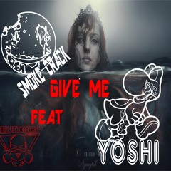 SmokeCrack Feat Yoshi Give Me 185 Bpm Master