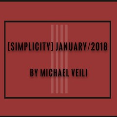[Simplicity] January/2018 By Michael Veili
