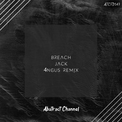 #ATCFD147: Breach - Jack (4ngus Remix)