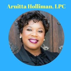 S2: Session 36: Real Love vs. Fake Love feat. Arnitta Holliman, LPC