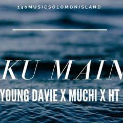 YOUNG DAVIE X MUCHI X HT - TAKU MAINA