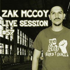 Zak McCoy Live Session  #57 - Hardtechno 4 life - ZMLS #57 22-02-2018