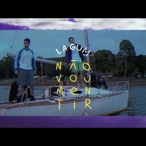 Lagum - Eu Não Vou Mentir (Dan K Remix)