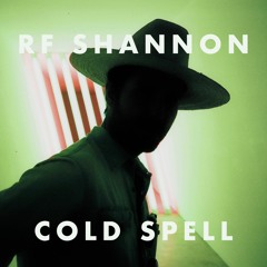 RF Shannon - Cold Spell