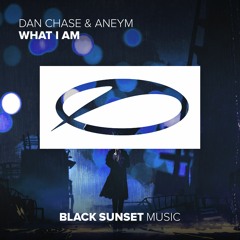 Dan Chase & Aneym - What I Am [A State Of Trance 852]