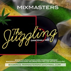 THE JUGGLING Dancehall Mix
