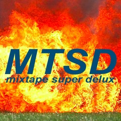 MIXTAPE SUPER DELUX (2018 EDIT/REMASTER)