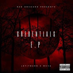 LETITBURN X MGVA - Credentials The Ep