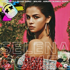 Marshmello x Selena Gomez - Wolves (Adrian Caldwell - Remix)