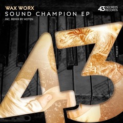 Wax Worx - Warehouse Kids (Original Mix) [43 Degrees Records] [MI4L.com]