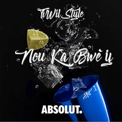 TiWilStyle- Nou ka bwè'y Act.1