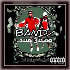 Bandz - Saucy Chi X Reko Riches