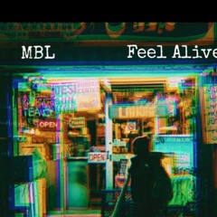 MBL - Feel Alive 1