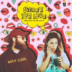 Sucker For Love Feat. Tenney Way III produced by Steve O Valdez