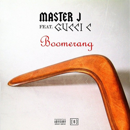 Stream Master J X Gucci C - Boomerang (prod By @KingWonka) by Masterj Ou  Savsa | Listen online for free on SoundCloud